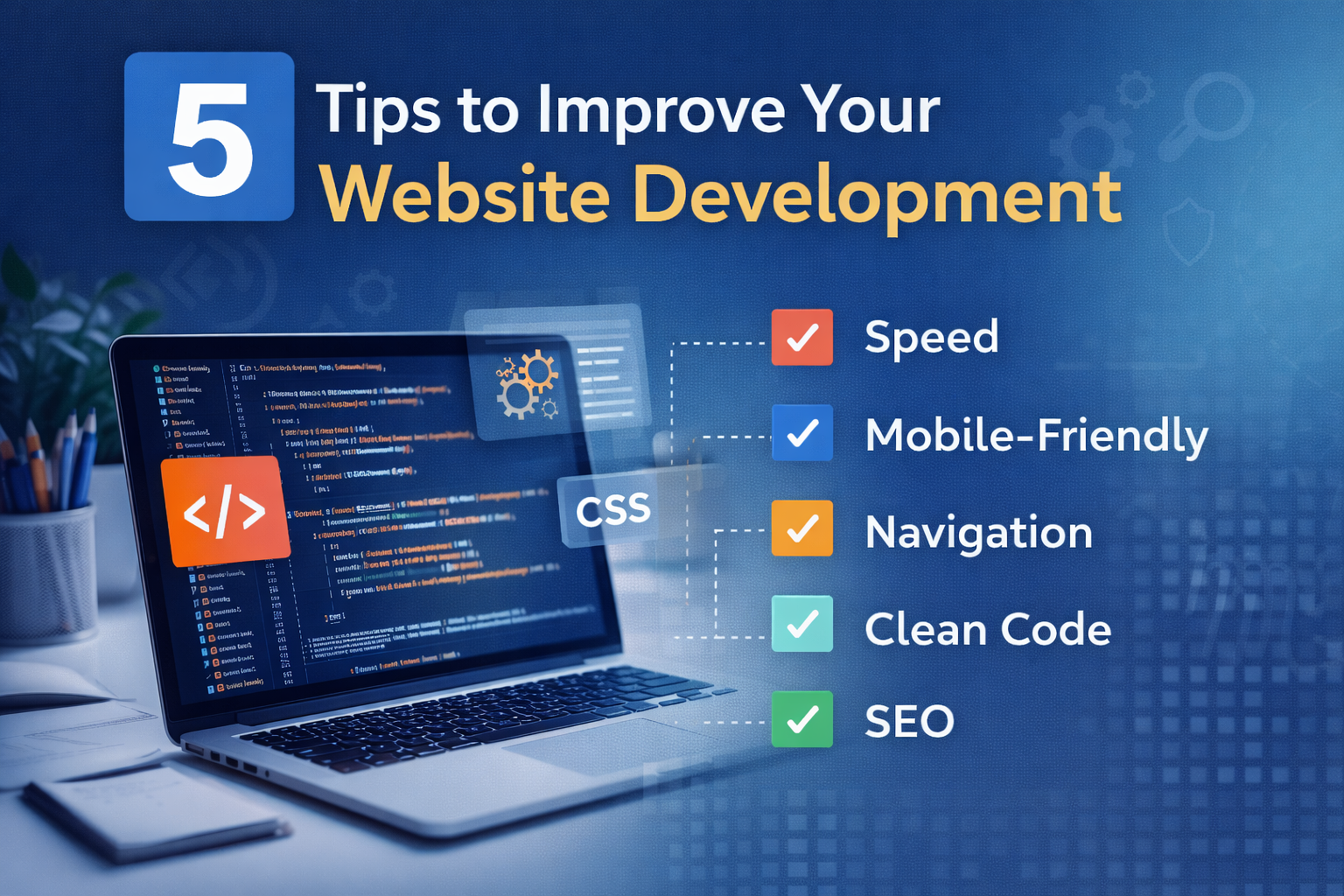 Five Ways to Enhance the Development of Your Website